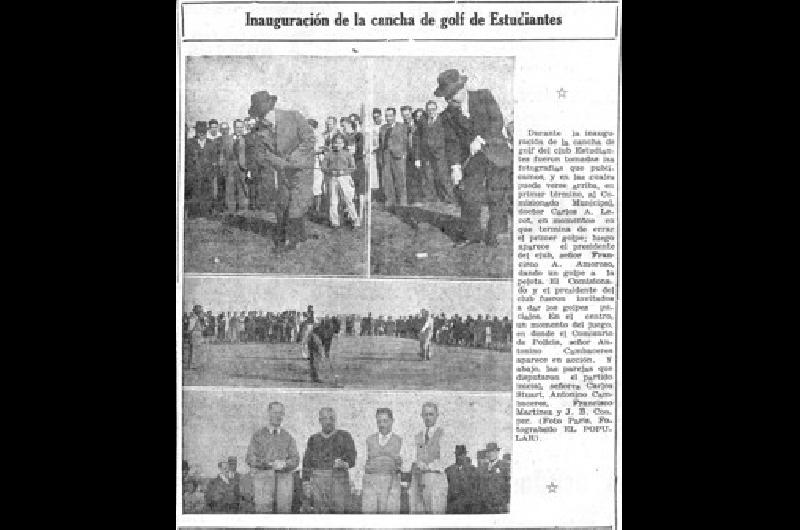 Momento histÃ³rico reflejado en el diario EL POPULAR El 1 de mayo de 1941 se inaugurÃ³ la cancha de golf de Estudiantes en La Isla 