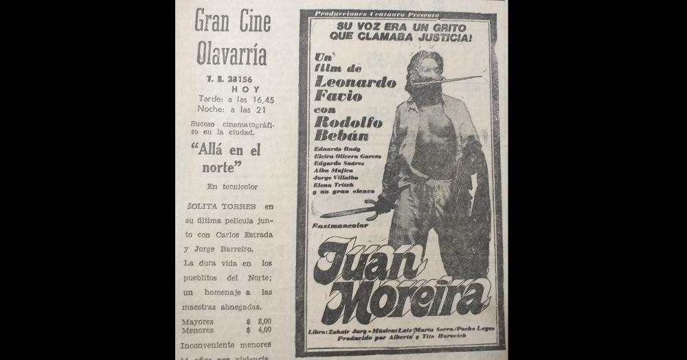 1973 El Gran Cine Olavarría estrenaba la película Juan Moreira dirigida por Leonardo Favio y protagonizada por Rodolfo Beb�n