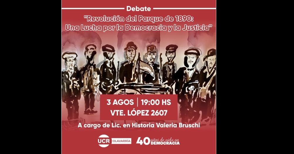 Este jueves habraacute charla - debate en la UCR sobre la Revolucioacuten del Parque de 1890